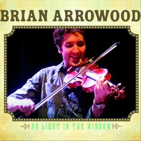 Download track Wayfaring Stranger Brian Arrowood