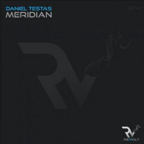 Download track Meridian Daniel Testas