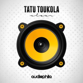 Download track Clear (Original Mix) Tatu Toukola