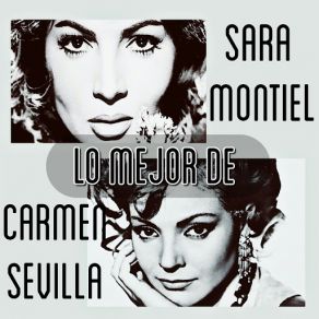 Download track Carmen De España Sara MontielCarmen Sevilla