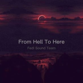 Download track Out Of The Dark And Into The Light Fedi Sound Team