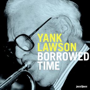 Download track Old Fashioned Love Yank Lawson