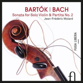 Download track Partita For Solo Violin No. 2 In D Minor, BWV 1004: III. Sarabanda Jean-Frédéric Molard