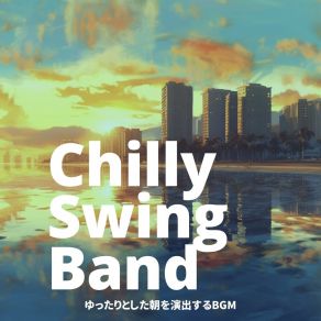 Download track Early Riser's Delight Chilly Swing Band