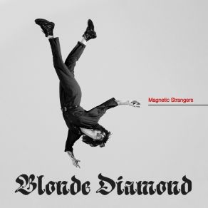 Download track We Just Wanna Dance Blonde Diamond