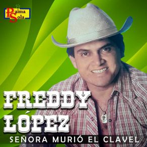 Download track Si Decides Regresar Freddy Lopez