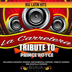 Download track La Carretera (Tribute To Prince Royce) [Karaoke] Brava HitMakersPrince Royce