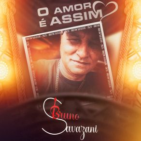 Download track O Amor É Assim Bruno Savazani