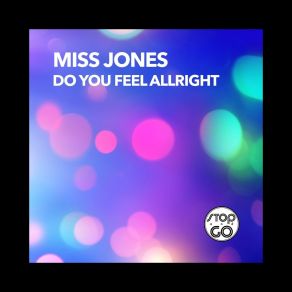 Download track Do You Feel Allright (Guitar Tribal Version) Miss Jones