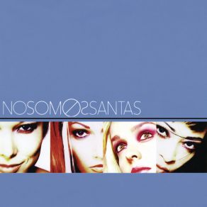 Download track No Somos Santas No Somos Santas