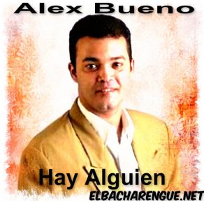 Download track Hay Alguien Alex Bueno