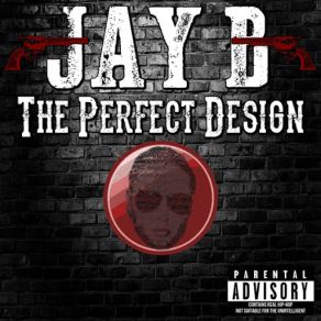 Download track The Perfect Design Jay B