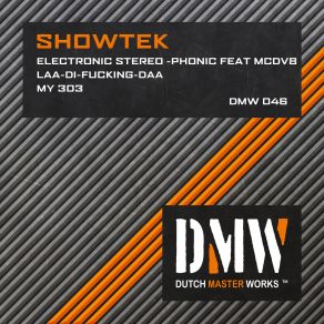 Download track Laa-Di-Fucking-Daa Showtek, Showtek Showtek