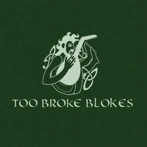 Download track The Dreadnought Too Broke Blokes