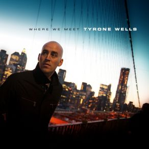 Download track Say I Love You (Bonus Track) Tyrone Wells