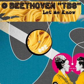 Download track Let Me Know (Radio Cut) Beethoven 