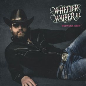 Download track Beer, Weed, Cooches Wheeler Walker Jr