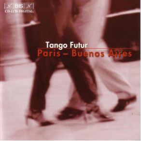 Download track Trois Airs Autour Du Tango 3 Tango Futur