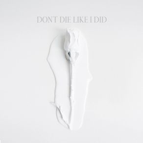 Download track Memories Of Me Don't Die Like I Did