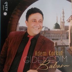 Download track Gidemedim Adem Korkut