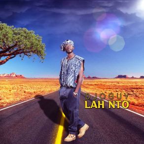 Download track Lah Nto' DjoguyLIONEL DJOGUY NGAMEDJEU FINA