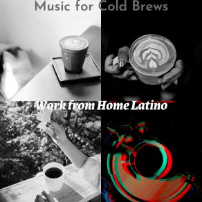 Download track Alluring Cold Brews Work From Home Latino