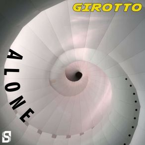 Download track Alone (Extended Mix) GIROTTO