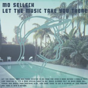 Download track Let The Music Take You There MO SELLECK