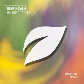 Download track Blurred Traces (Original Mix) Deep In Calm