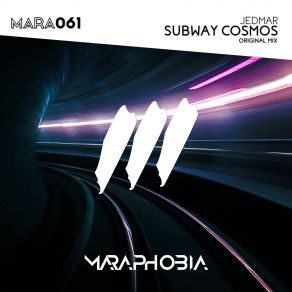 Download track Subway Cosmos (Original Mix) Jedmar