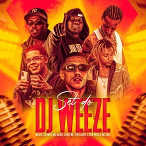 Download track SET Do DJ Weeze (Instrumental) Mc ChrisMC Saci, YN Oliver, X Sem Peita, Sem Peita