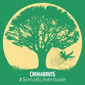 Download track Sinto A Liberdade Chimarruts