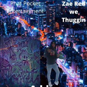 Download track We Thuggin Money1MoneZae Red