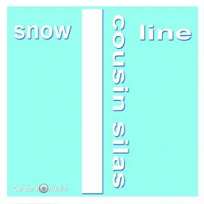 Download track Snowline Cousin Silas