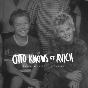 Download track Back Where I'belong Otto Knows, Avicii