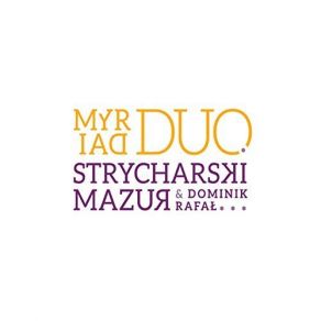 Download track Myriad Duo 2 Rafal Mazur, Dominik Strycharski