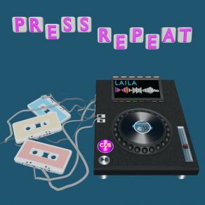 Download track Press Repeat (Radio Master) Laila