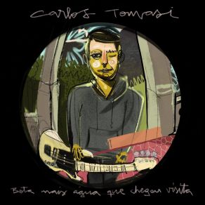 Download track Bota Mais Água Carlos TomasiRafael Sehn, Jeancarlo Leismann, Joner Westenhofen