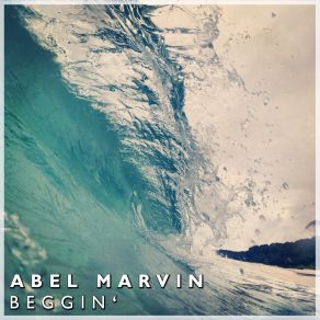 Download track Beggin' (Extended Instrumental) Abel Marvin