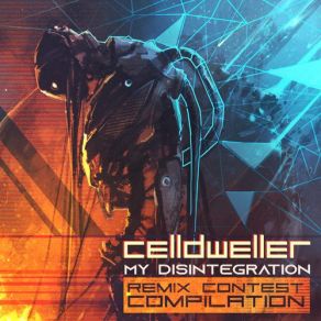 Download track My Disintegration (Without. Directive Remix) Celldweller