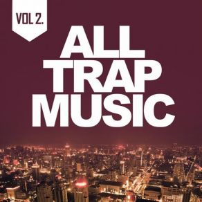 Download track All Trap Music 2 (Continuous Mix 1) Dj JiKay