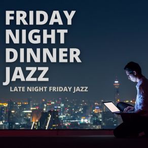 Download track Nothing To Show For It Dinner Jazz