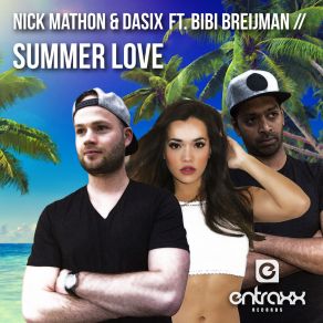 Download track Summer Love (Original Mix) Bibi Breijman, Nick Mathon