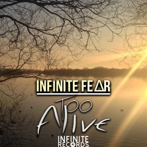 Download track Too Alive INFINITE FEΔR