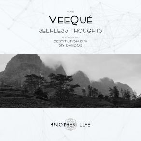 Download track Selfless Thoughts VeeQue