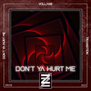 Download track Don't Ya Hurt Me (Acid Enigma Remix) VollansAcid Enigma