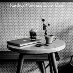 Download track Modish Ambiance For Cappuccinos Jazz Vibes