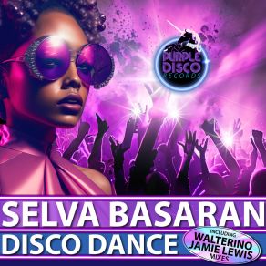 Download track Disco Dance Selva Basaran