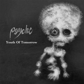 Download track Youth Of Tomorrow (Single Edit) Psyche