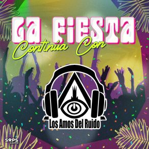 Download track Esto Es Gozadera Los Amos Del Ruido